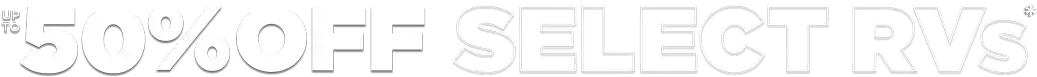 Up to 50% off select RVs