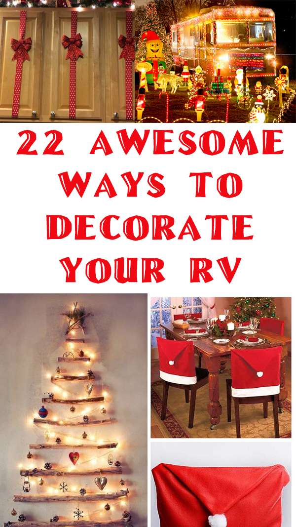 22 Awesome Holiday Decoration Ideas For Your RV!